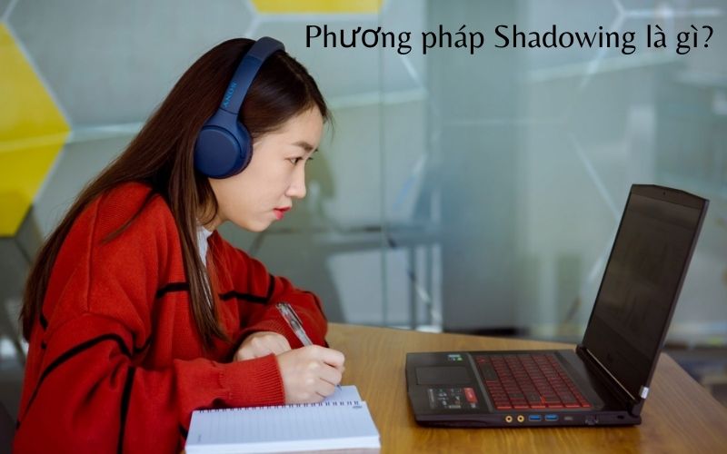Phương pháp Shadowing giúp luyện nói tiếng Đức hiệu quả